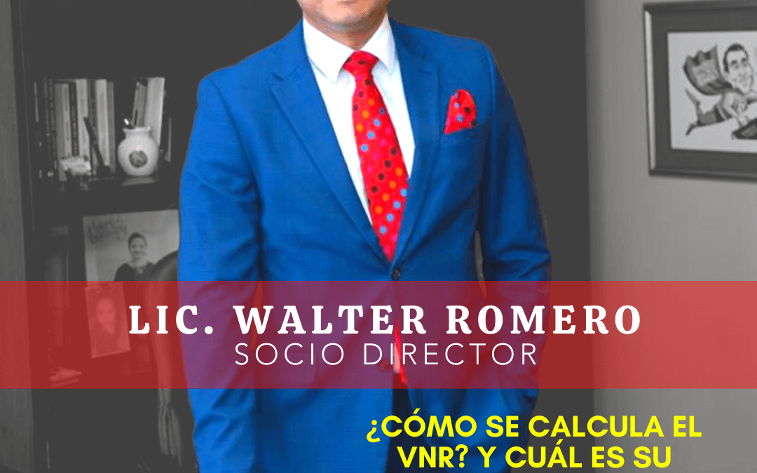 ¿CÓMO SE CALCULA EL VNR? Y CUÁL ES IMPACTO TRIBUTARIO EN LOS ESTADOS FINANCIEROS SEGÚN NIIF